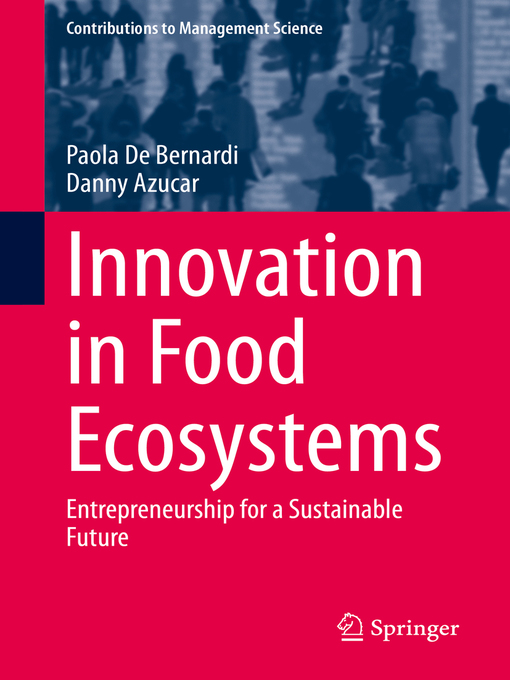 Title details for Innovation in Food Ecosystems by Paola De Bernardi - Available